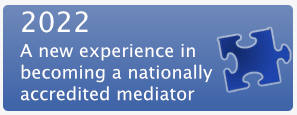  A new experience in beoming a nationally accredited mediator